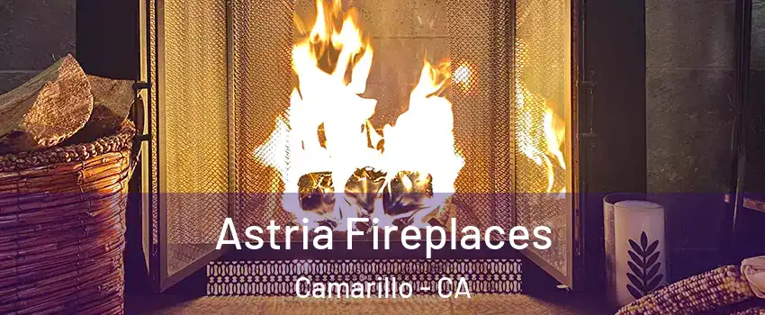  Astria Fireplaces Camarillo - CA