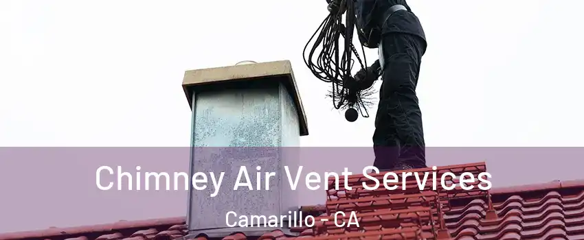  Chimney Air Vent Services Camarillo - CA