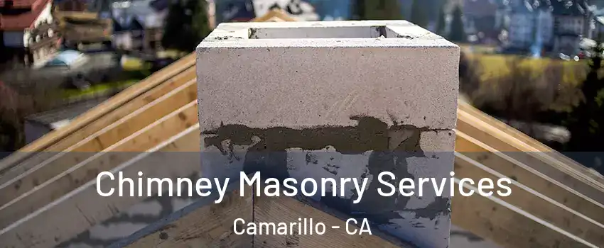  Chimney Masonry Services Camarillo - CA
