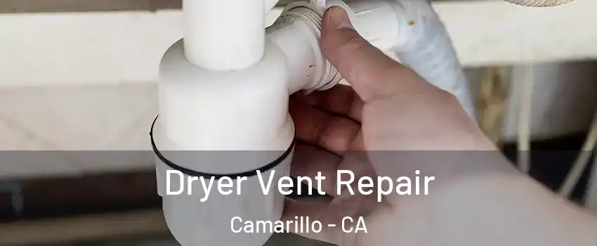  Dryer Vent Repair Camarillo - CA