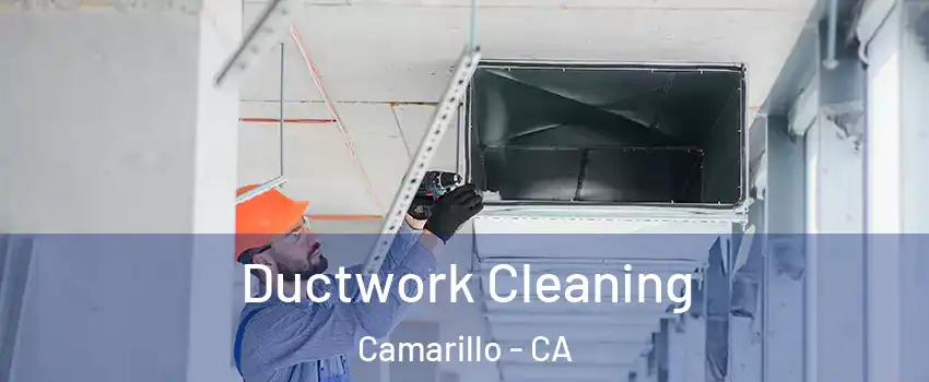  Ductwork Cleaning Camarillo - CA