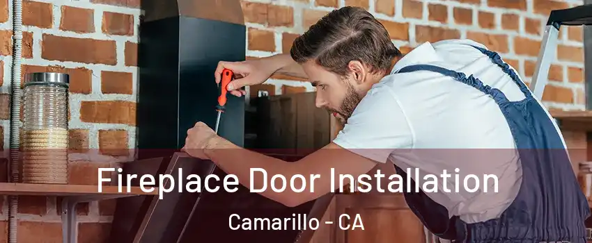  Fireplace Door Installation Camarillo - CA