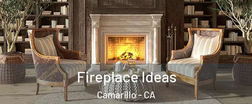 Fireplace Ideas Camarillo - CA