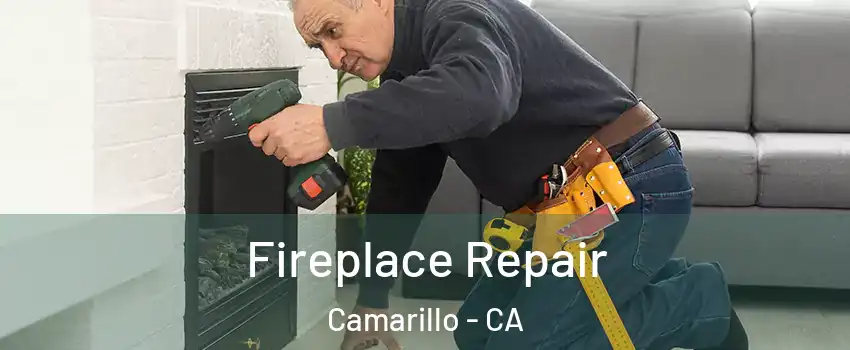  Fireplace Repair Camarillo - CA