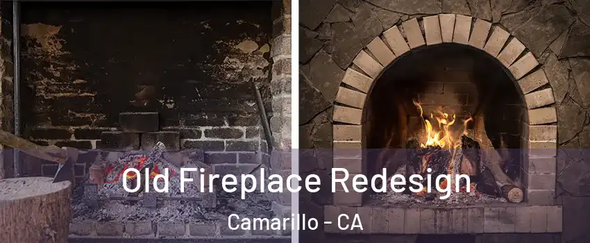  Old Fireplace Redesign Camarillo - CA