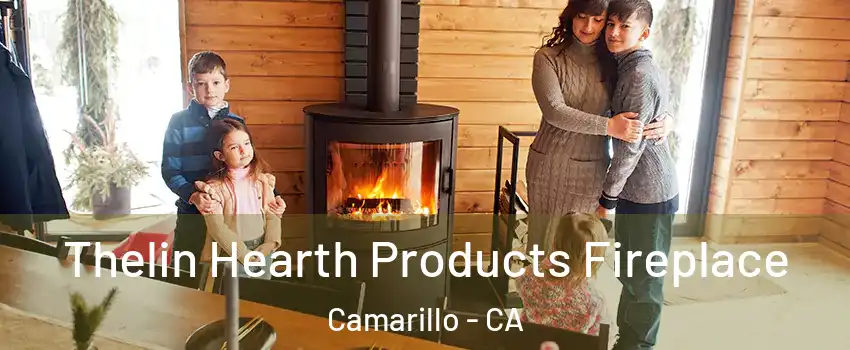  Thelin Hearth Products Fireplace Camarillo - CA